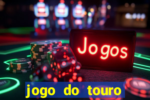 jogo do touro plataforma nova